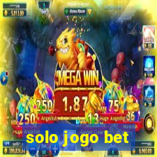 solo jogo bet